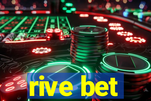 rive bet