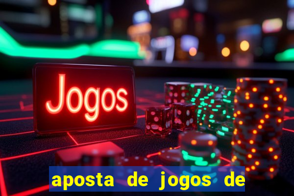 aposta de jogos de futebol online