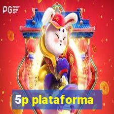 5p plataforma