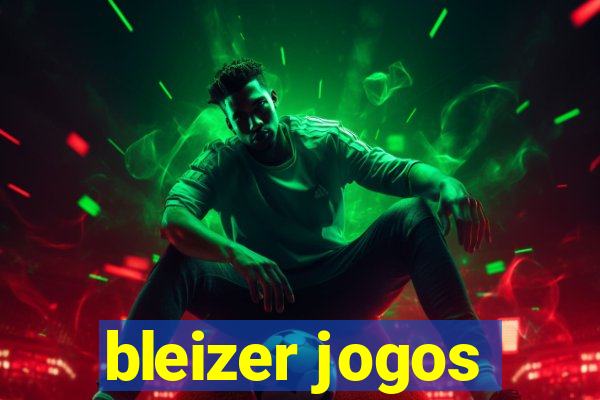 bleizer jogos