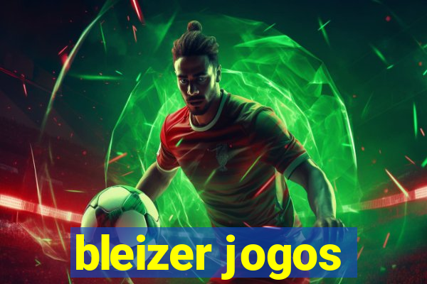 bleizer jogos