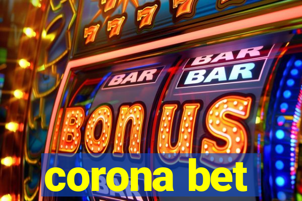 corona bet