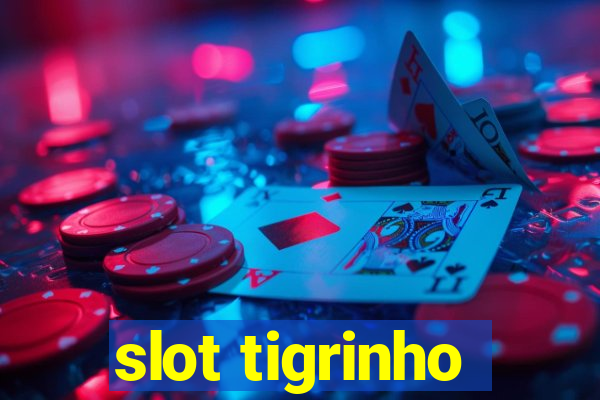 slot tigrinho