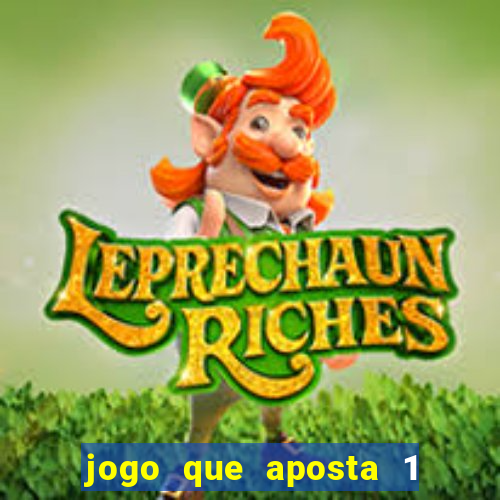 jogo que aposta 1 real e ganhar dinheiro