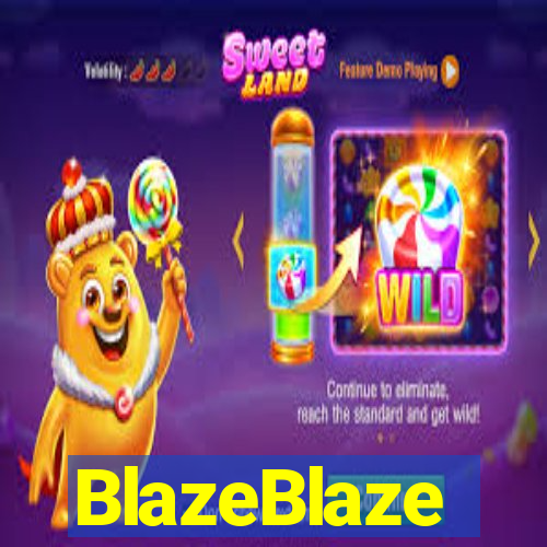 BlazeBlaze