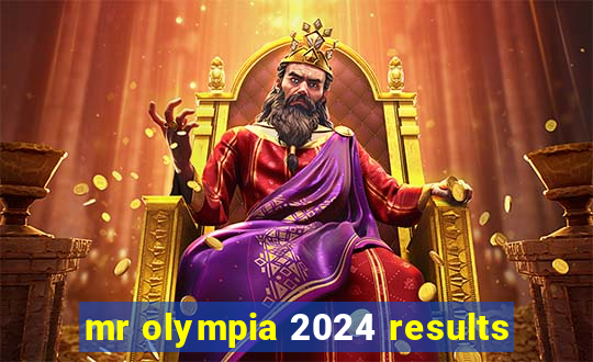 mr olympia 2024 results