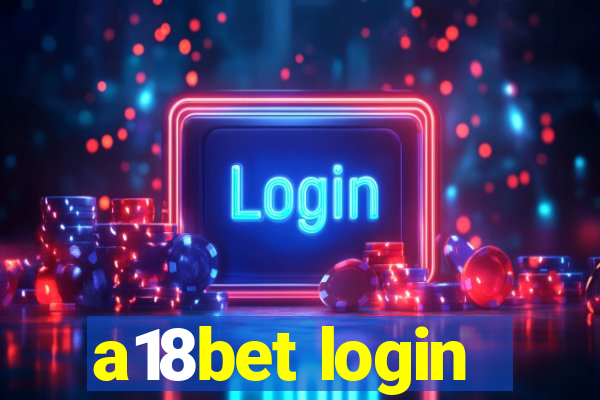 a18bet login