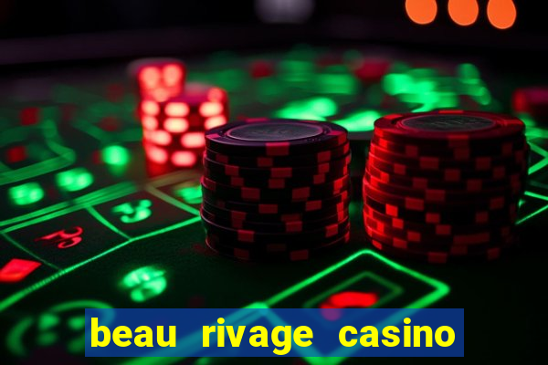 beau rivage casino and resort