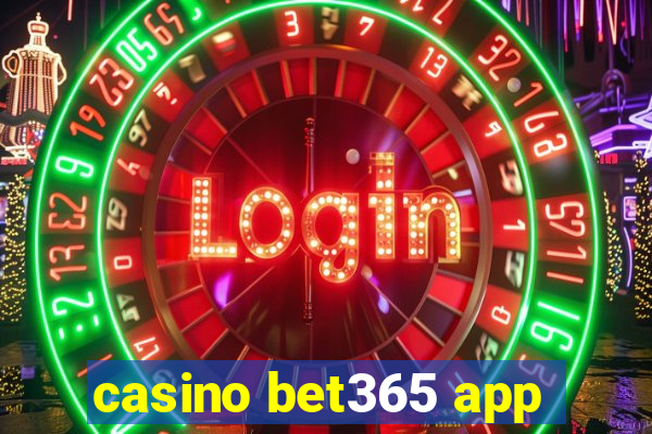 casino bet365 app