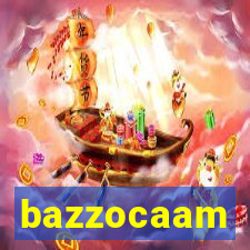 bazzocaam