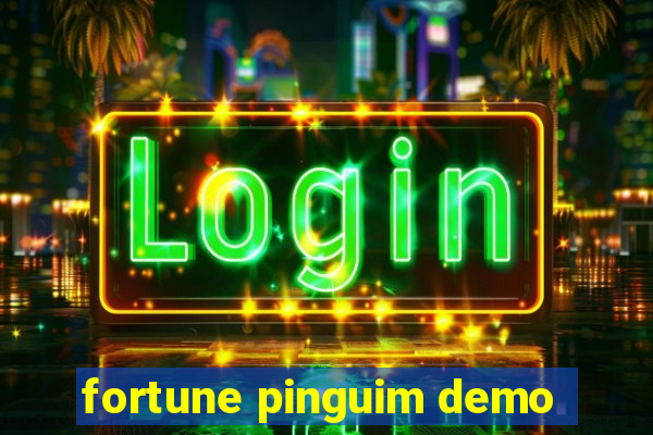 fortune pinguim demo