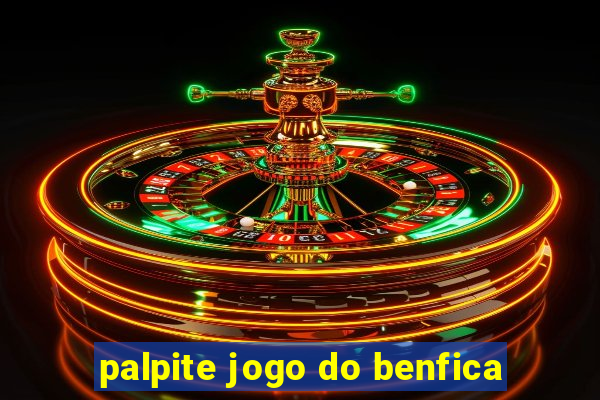 palpite jogo do benfica