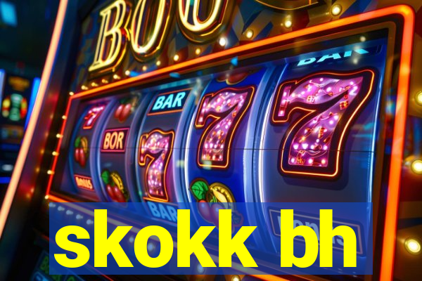 skokk bh