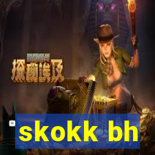 skokk bh