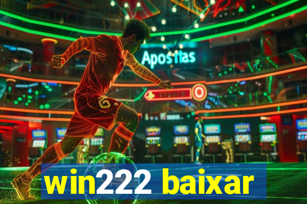 win222 baixar