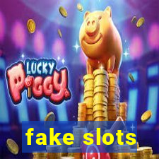 fake slots