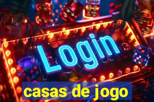 casas de jogo