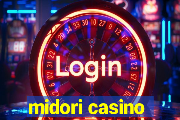 midori casino