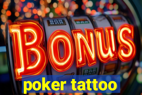 poker tattoo