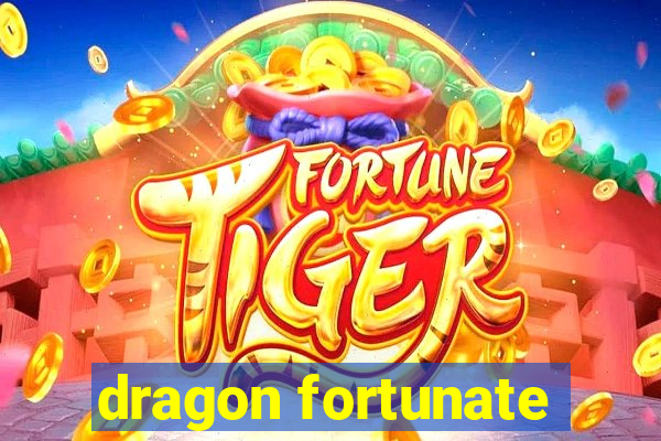 dragon fortunate