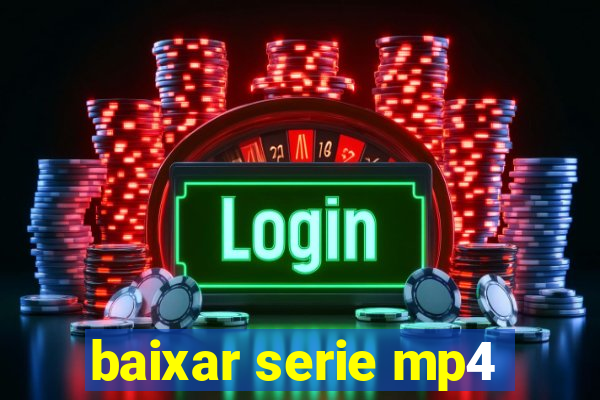 baixar serie mp4