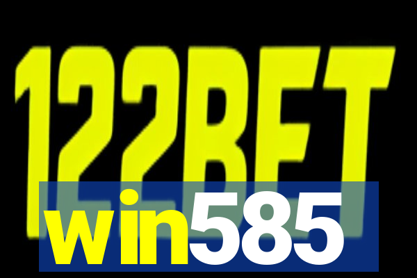 win585