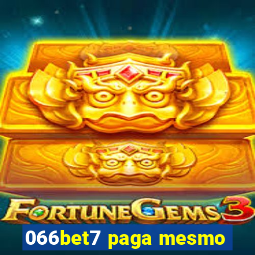 066bet7 paga mesmo