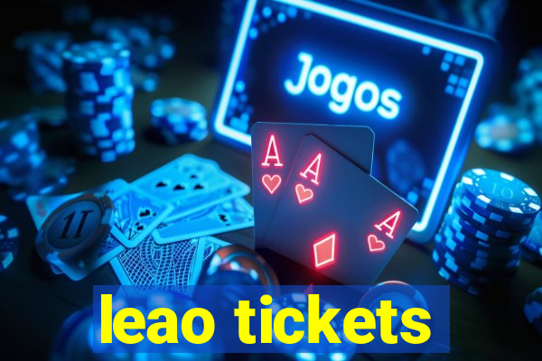 leao tickets