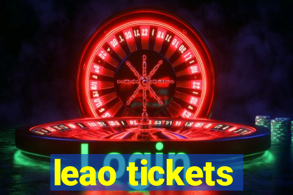 leao tickets