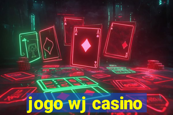 jogo wj casino