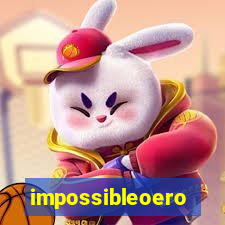 impossibleoero