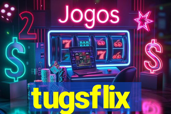 tugsflix