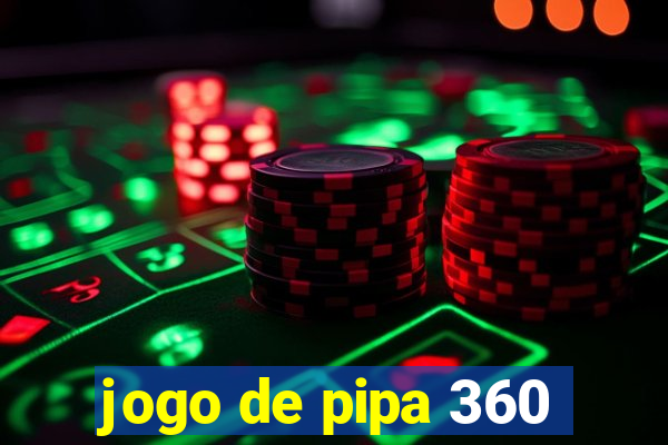 jogo de pipa 360