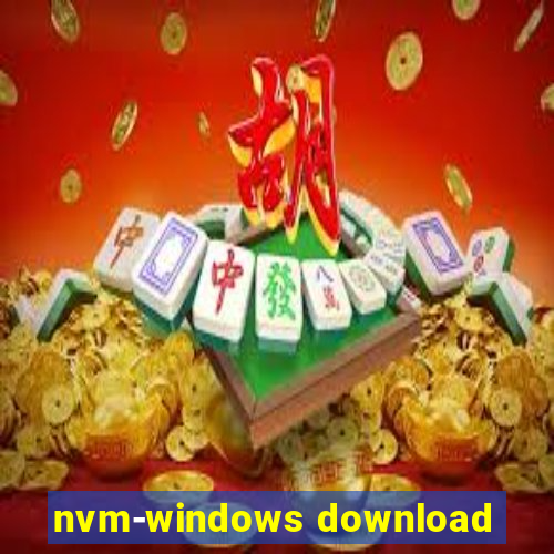 nvm-windows download