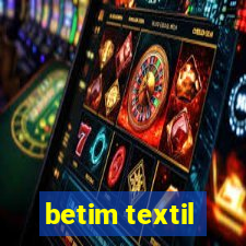 betim textil