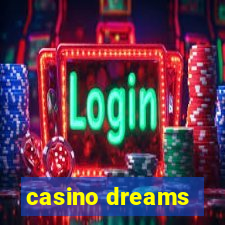 casino dreams