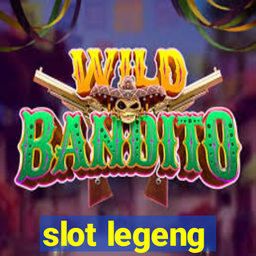 slot legeng