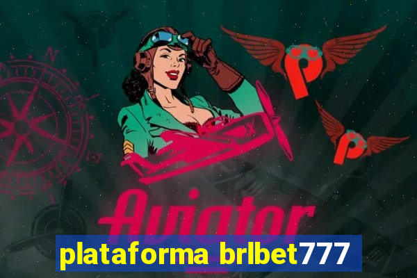 plataforma brlbet777