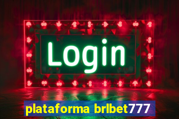 plataforma brlbet777