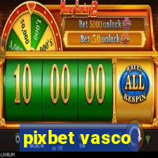 pixbet vasco