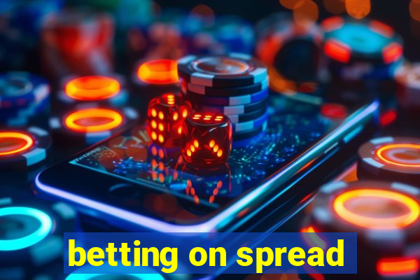 betting on spread