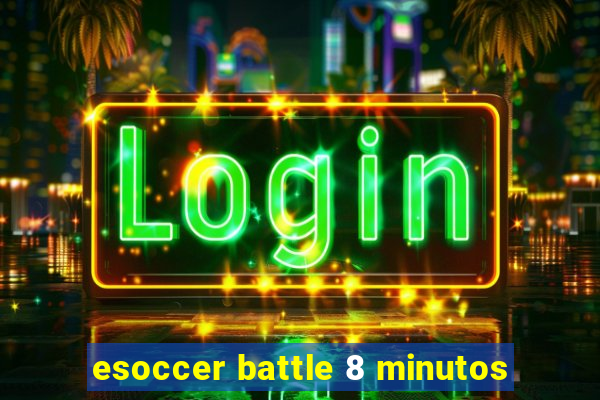 esoccer battle 8 minutos