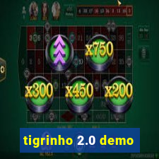 tigrinho 2.0 demo