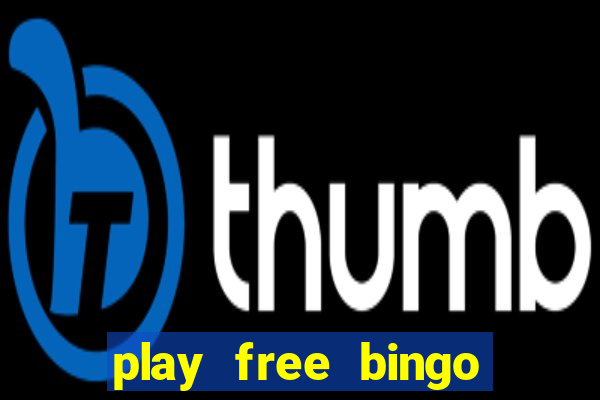 play free bingo win cash