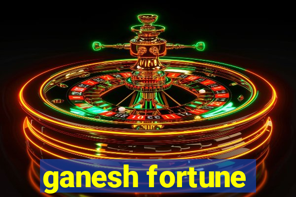 ganesh fortune