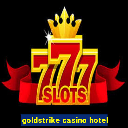 goldstrike casino hotel