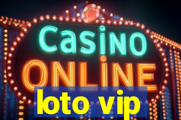 loto vip