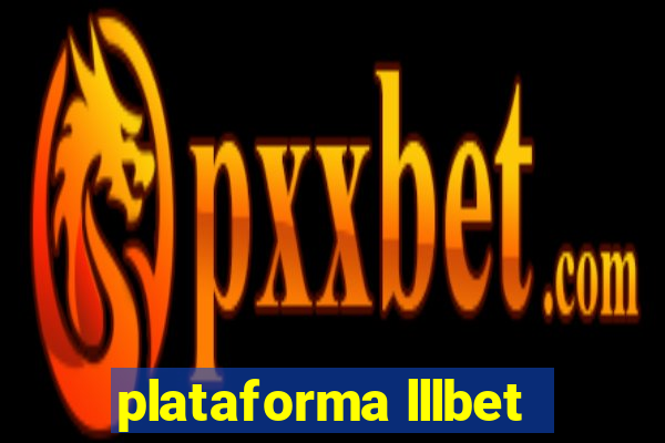 plataforma lllbet