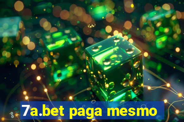 7a.bet paga mesmo