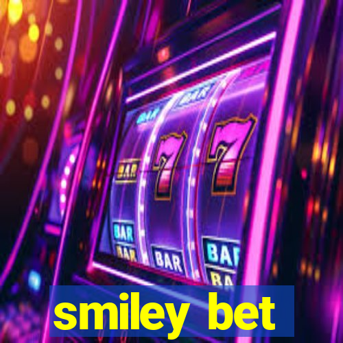 smiley bet